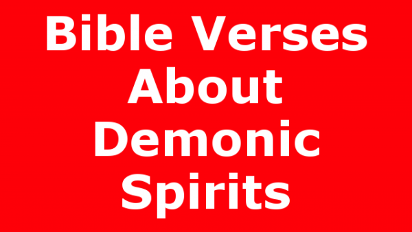 Bible Verses About Demonic Spirits