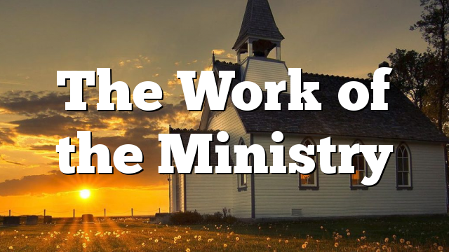 The Work of the Ministry