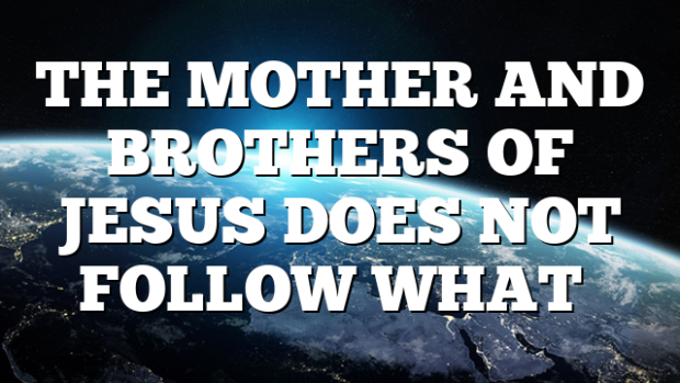 THE MOTHER AND BROTHERS OF JESUS DOES NOT FOLLOW WHAT… | Pentecostal ...