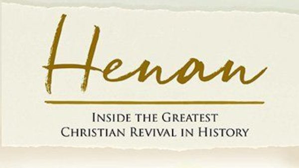 Paul Hattaway: Henan: Inside the Greatest Christian Revival in History