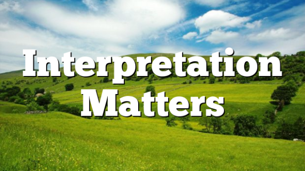 Interpretation Matters | Pentecostal Theology