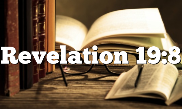 Revelation 19:8