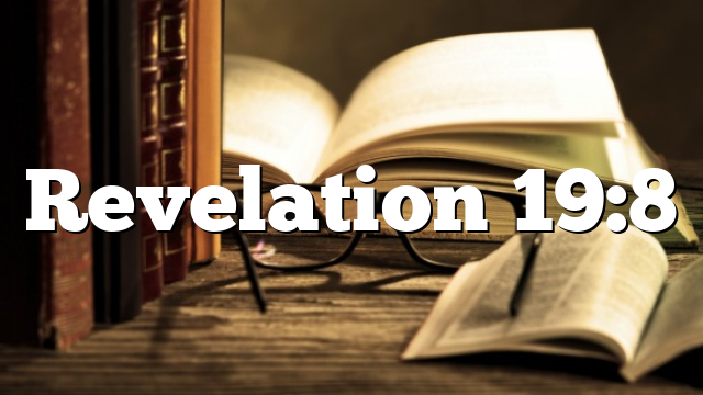 Revelation 19:8