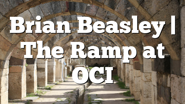 Brian Beasley | The Ramp at OCI