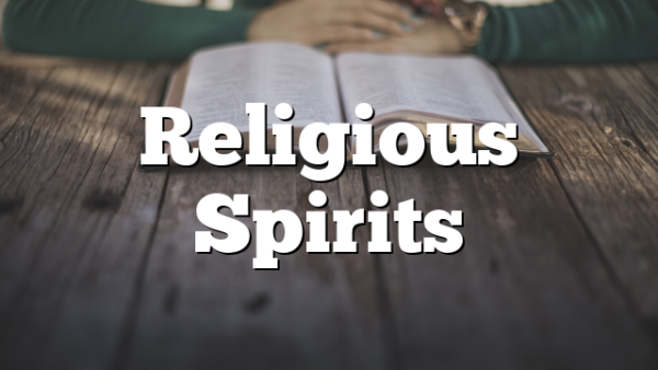 Religious Spirits