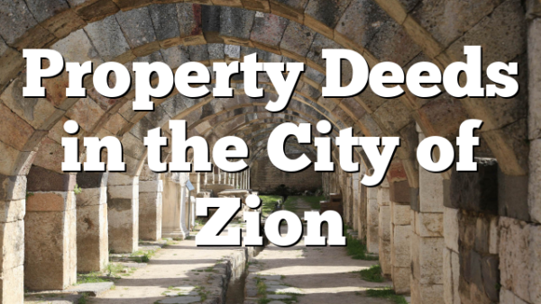 Property Deeds in the City of Zion