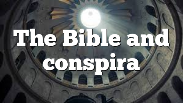 The Bible and conspira